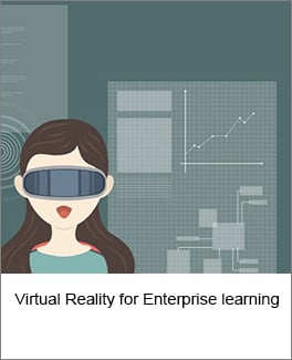 Virtual Reality for Enterprise learning