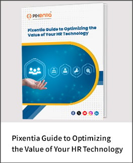 Pixentia-Guide-to-Optimizing-the-Value-of-Your-HR-Technology-Thumbnail-image 1 (1)