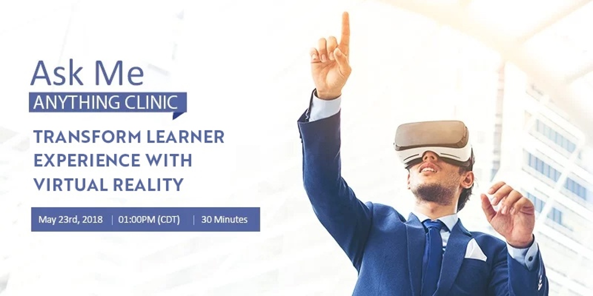 Transform Learner experience with Virtual Reality 